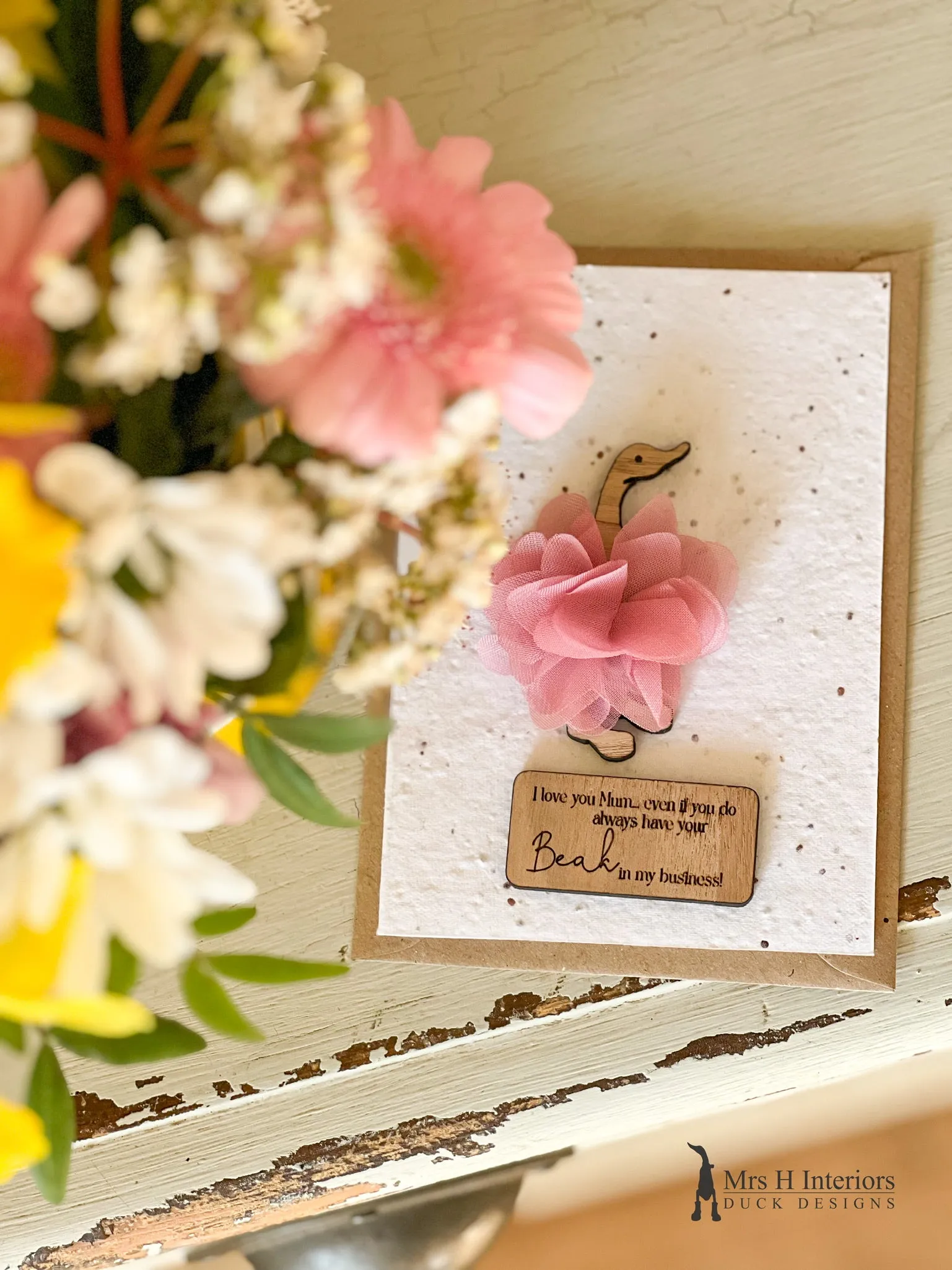 I Love You Mum... Beak in My Business - Mother's Day Card - Tutu Wearing Duck - Decorated Wooden Duck in Boots by Mrs H the Duck Lady